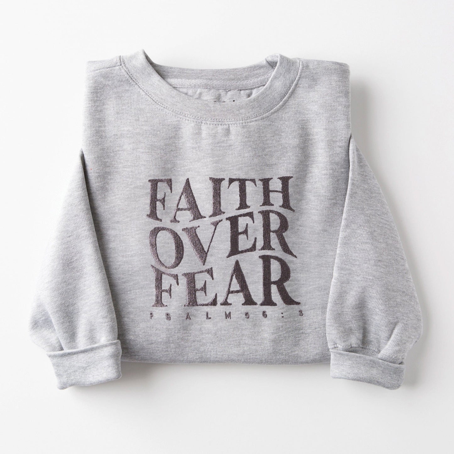 Embroidered Faith Over Fear Sweatshirt