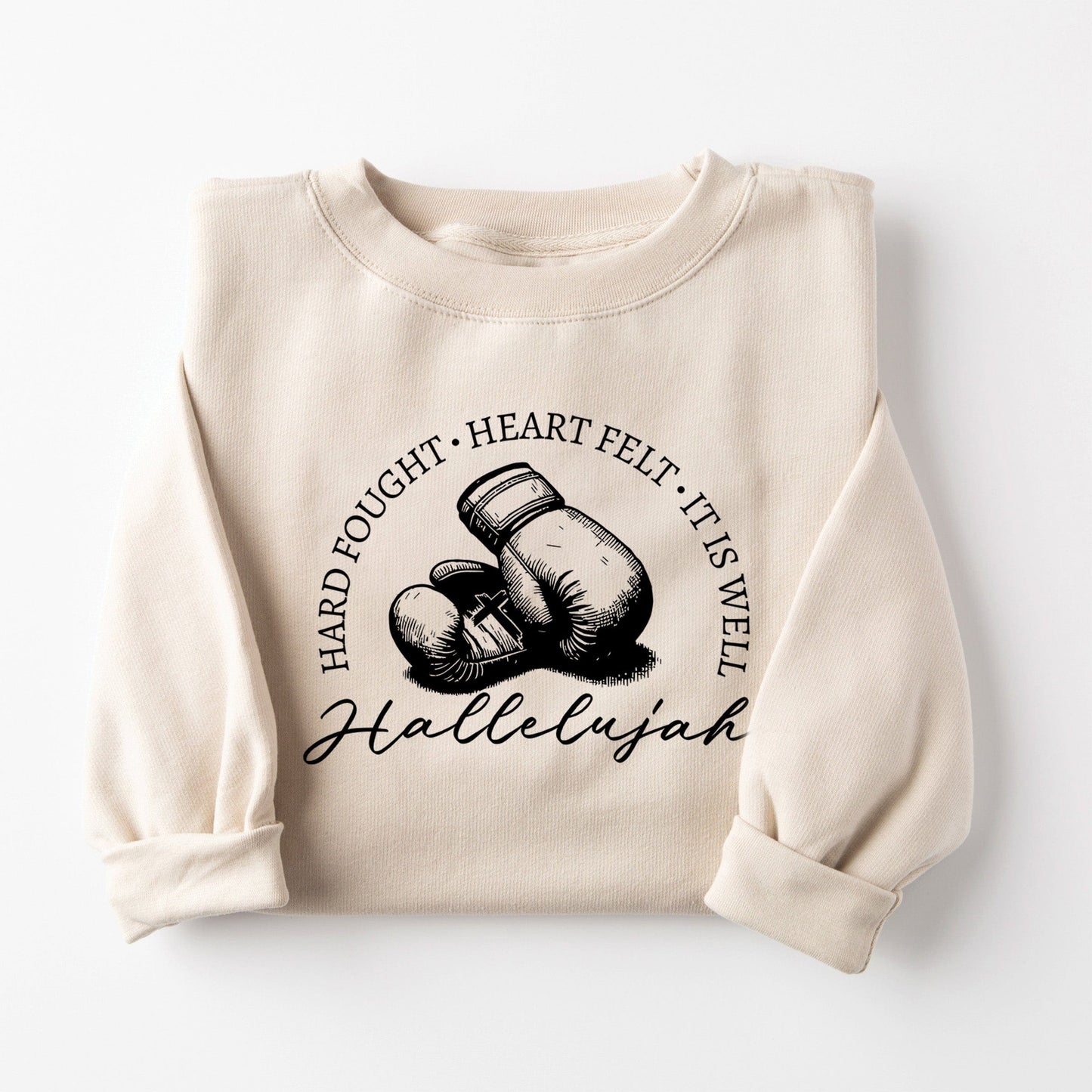 Hard Fought Hallelujah Crewneck Sweatshirt