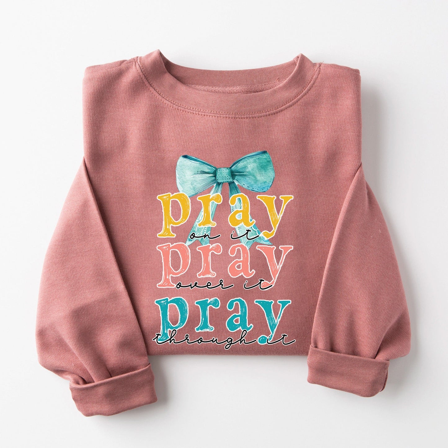 Pray on It Sweatshirt