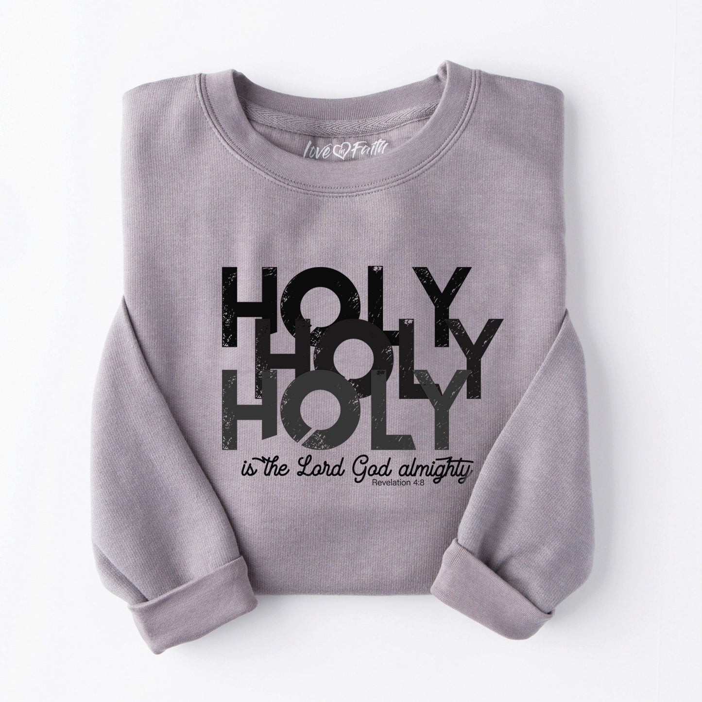 Holy Holy Holy Sweatshirt