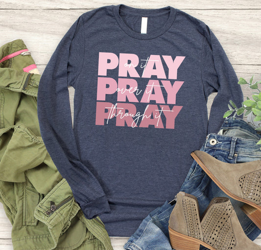 Pray On It Long Sleeve