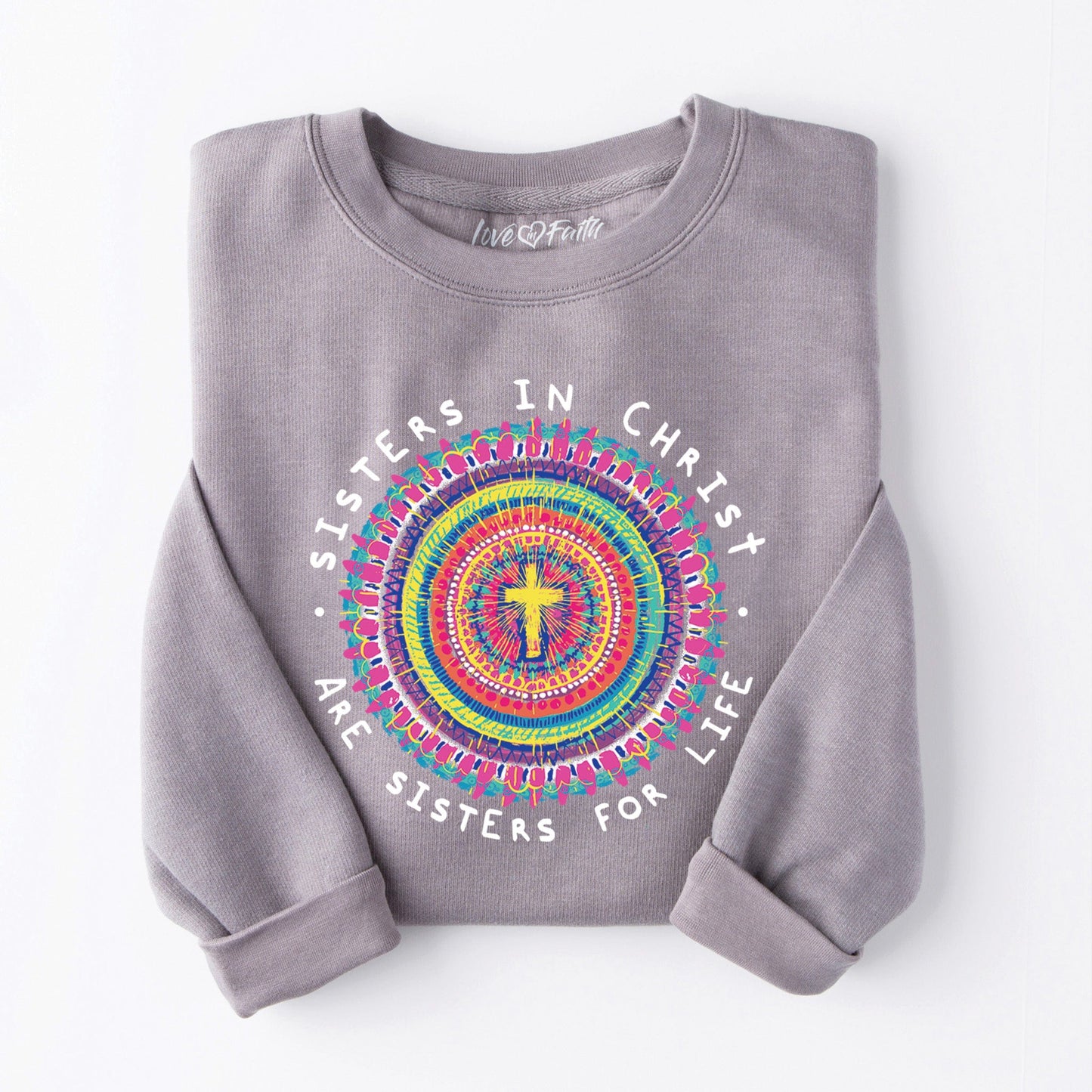 Sisters in Christ Sweatshirt